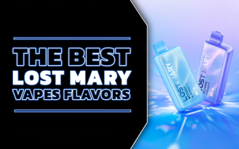 What Are the Best Lost Mary Flavors? Try These Favorites! 2 lost mary