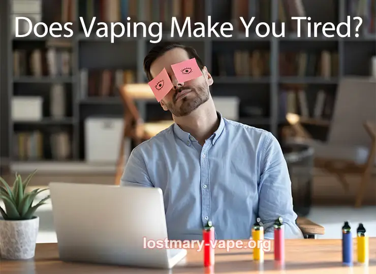 Does Vaping Make You Tired? 2 3abbdb34f5bd5db85598e42db70524e7